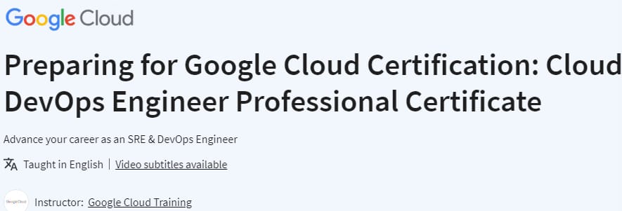 Preparing for Google Cloud Certification_ Cloud DevOps Engineer Professional Certificate