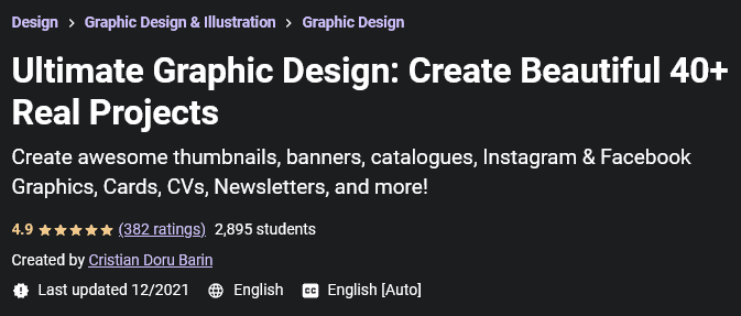 Ultimate Graphic Design: Create Beautiful 40+ Real Projects
