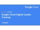 Google Cloud Digital Leader Training Professional Certificate