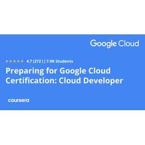 Preparing for Google Cloud Certification_ Cloud Developer Professional Certificate