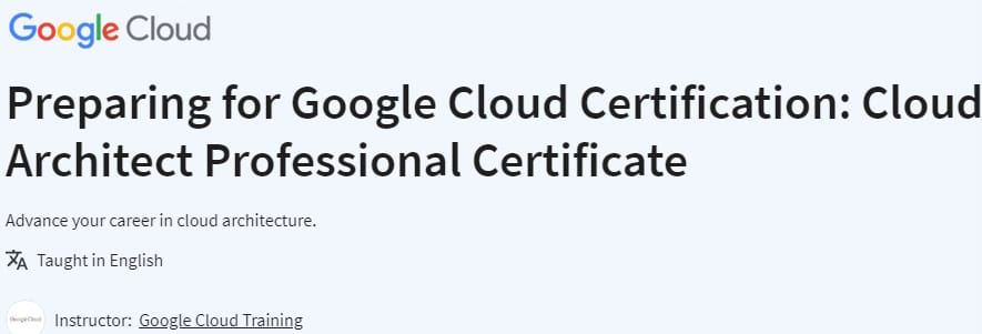 Preparing for Google Cloud Certification_ Cloud Architect Professional Certificate