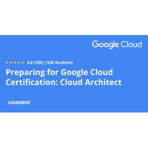 Preparing for Google Cloud Certification_ Cloud Architect Professional Certificate