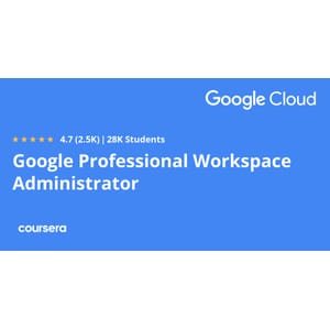 Google Professional Workspace Administrator Professional Certificate