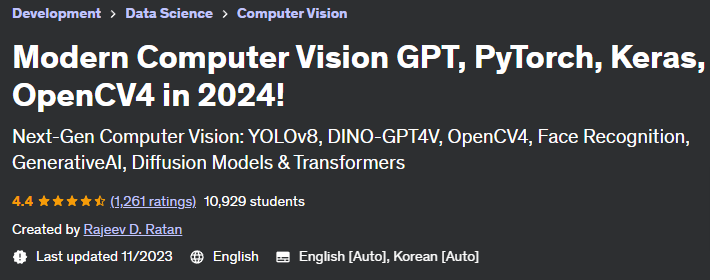 Modern Computer Vision GPT, PyTorch, Keras, OpenCV4 in 2024! 