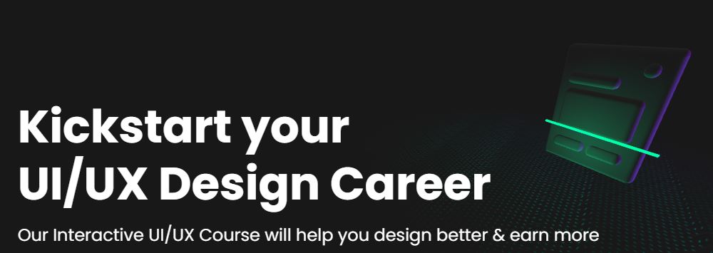 Kickstart your UI/UX Design Career