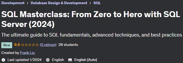 SQL Masterclass: From Zero to Hero with SQL Server (2024)