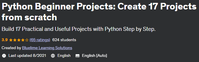 Python Beginner Projects: Create 17 Projects from scratch