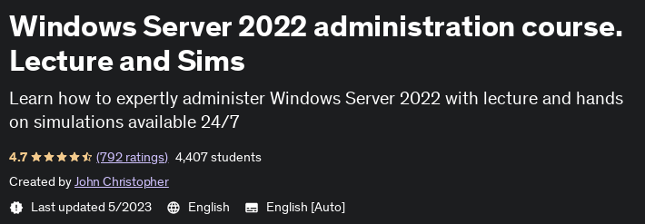 Windows Server 2022 administration course.  Lecture and Sims