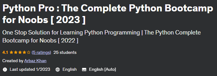 Python Pro: The Complete Python Bootcamp for Noobs (2023)