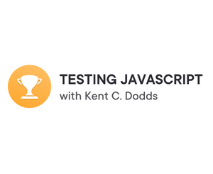 Testing JavaScript with Kent C. Dodds Main