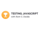 Testing JavaScript with Kent C. Dodds Main