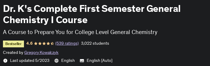 Dr.  K's Complete First Semester General Chemistry I Course