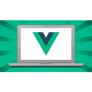 Vue.js Essentials - 3 Course Bundle