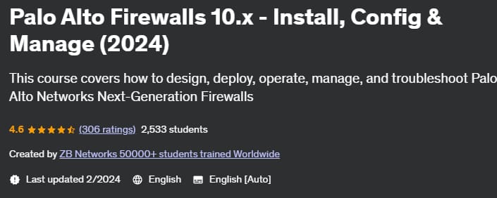 Palo Alto Firewalls 10.x - Install, Config & Manage (2024)