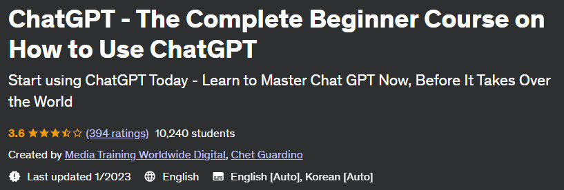 ChatGPT - The Complete Beginner Course on How to Use ChatGPT