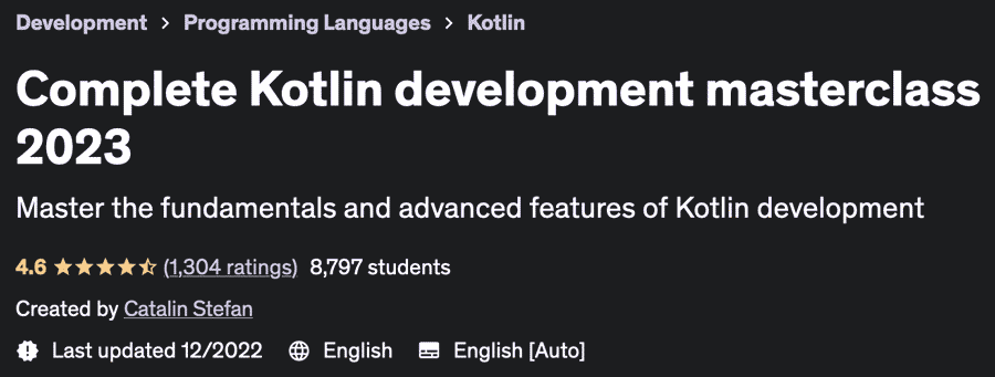 Complete Kotlin development masterclass 2023