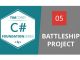 Foundation in C#: Battleship Project