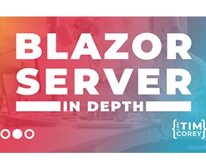 Blazor Server: In Depth