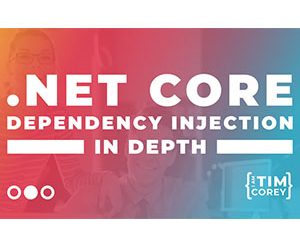 .NET Core Dependency Injection In Depth