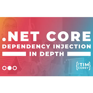 .NET Core Dependency Injection In Depth