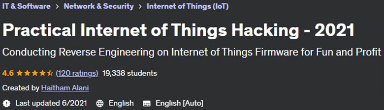 Practical Internet of Things Hacking - 2021