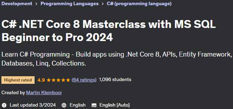 C# .NET Core 8 Masterclass with MS SQL Beginner to Pro 2024