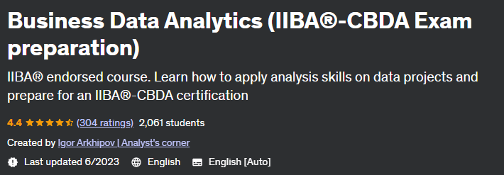 Business Data Analytics (IIBA®-CBDA Exam preparation)