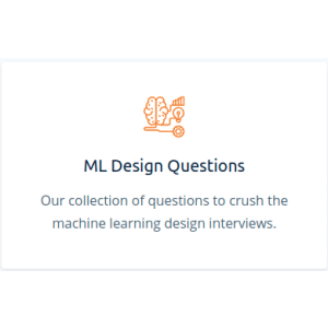 Machine Learning Design Questions