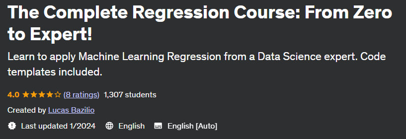 The Complete Regression Course: From Zero to Expert!