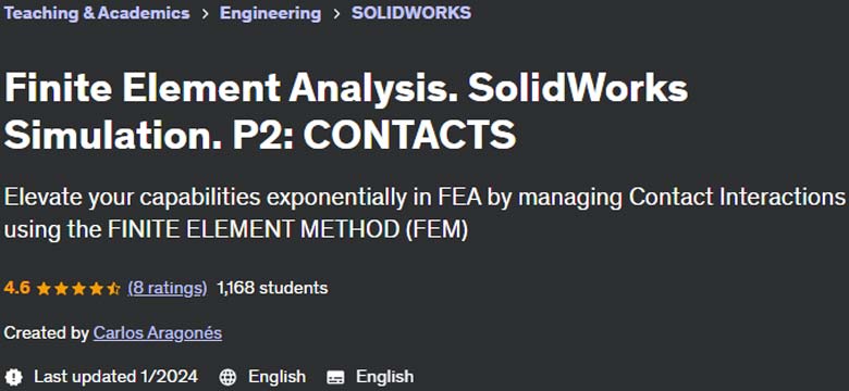 Finite Element Analysis.  SolidWorks Simulation.  P2: CONTACTS