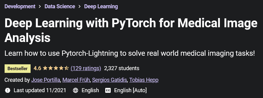 Deep Learning with PyTorch for Medical Image Analysis