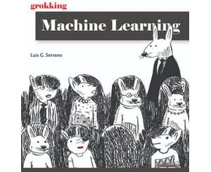 Grokking Machine Learning, video edition