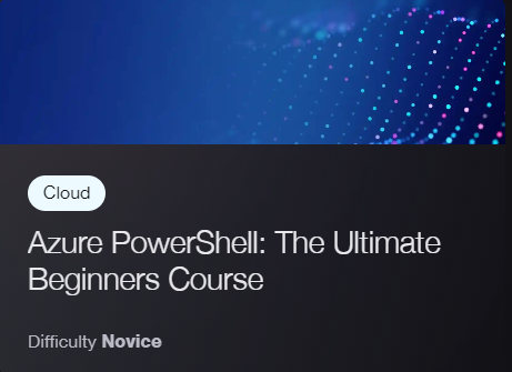 Azure PowerShell: The Ultimate Beginners Course