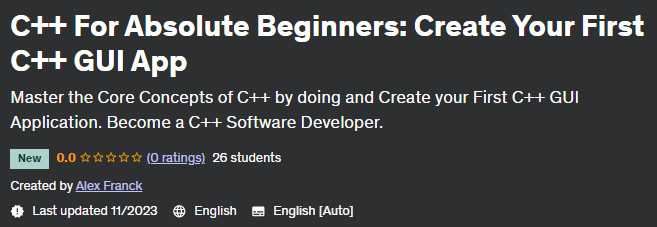 C++ For Absolute Beginners: Create Your First C++ GUI App