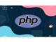 Complete Modern PHP Developer Course in 2023