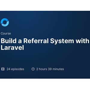 Build a Referral System with Laravel