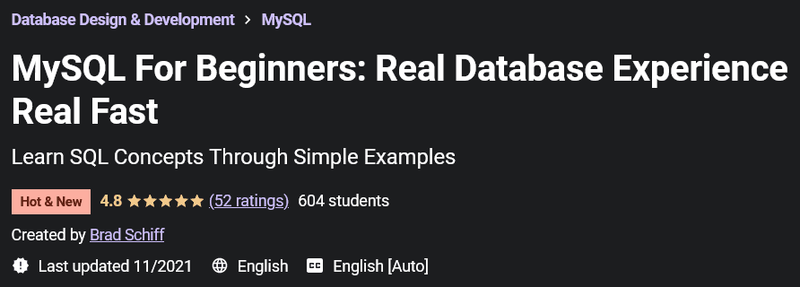 MySQL For Beginners: Real Database Experience Real Fast