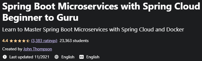 Spring Boot Microservices with Spring Cloud Beginner to Guru