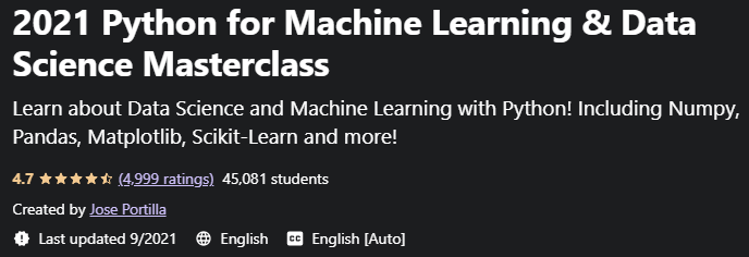 2021 Python for Machine Learning & Data Science Masterclass