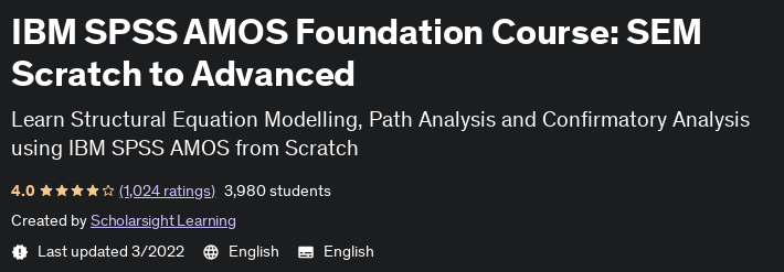 IBM SPSS AMOS Foundation Course: SEM Scratch to Advanced