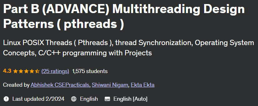 Part B (ADVANCE) Multithreading Design Patterns (pthreads)