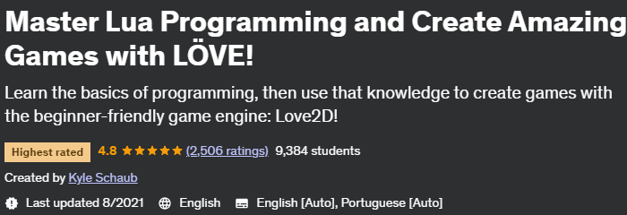 Master Lua Programming And Create Amazing Games With Löve!