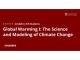 Global Warming I_ The Science and Modeling of Climate Change