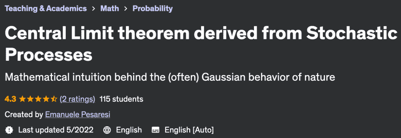 Central Limit theorem derived from Stochastic Processes