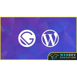 Gatsby JS v5 & Headless WordPress (Gatsby & WordPress 2023)