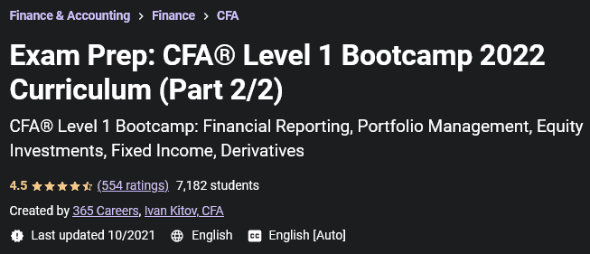 Exam Prep: CFA® Level 1 Bootcamp 2022 Curriculum (Part 2/2)