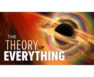 The Theory of Everything_ The Quest to Explain All Reality