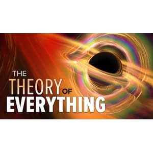 The Theory of Everything_ The Quest to Explain All Reality