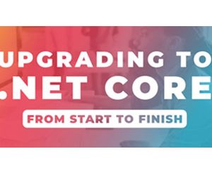 Upgrading to .NET Core From Start to Finish