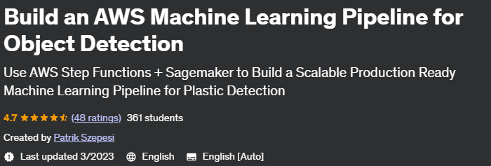 Build an AWS Machine Learning Pipeline for Object Detection